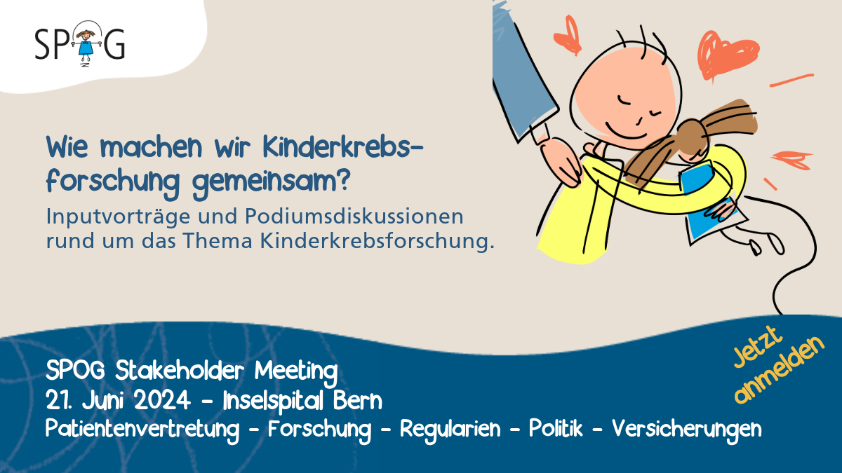 Die SPOG lädt ein zum ersten SPOG Stakeholder Meeting im Zeichen der Kinderkrebsforschung: 21. Juni 2024.